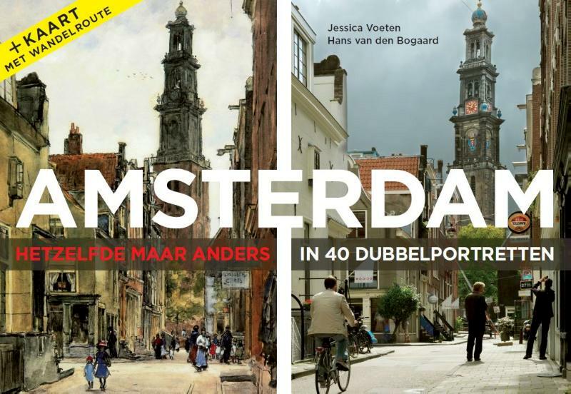 Amsterdam; hetzelfde maar anders in 41 dubbelportretten - Jessica Voeten (ISBN 9789068686623)