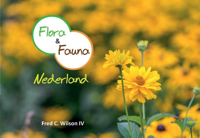 Flora en Fauna Nederland - Fred C. Wilson IV (ISBN 9789463450812)