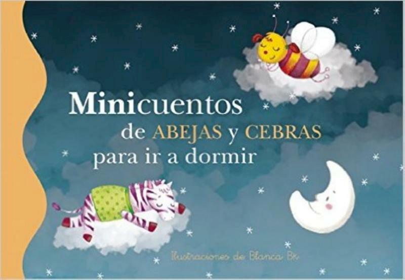 MINICUENTOS DE ABEJAS Y CEBRAS PARA IR A DORMIR - B.K. Blanka (ISBN 9788448838478)