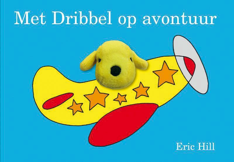Met Dribbel op avontuur - Eric Hill (ISBN 9789000329502)