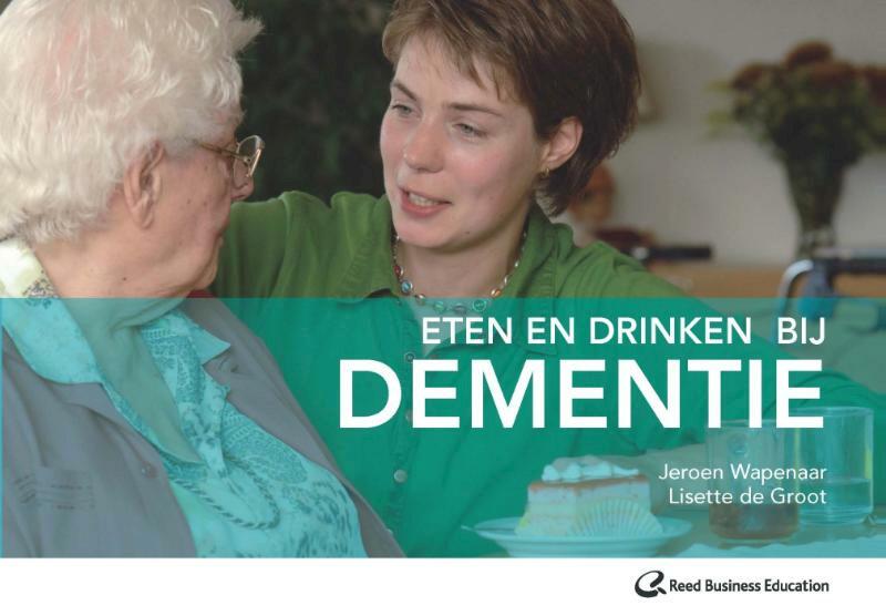 Eten en drinken bij dementie - Jeroen Wapenaar, Lisette de Groot (ISBN 9789035235397)
