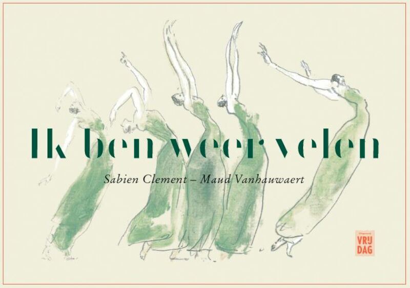 Ik ben weer velen - Sabien Clement, Maud Vanhauwaert (ISBN 9789460016578)