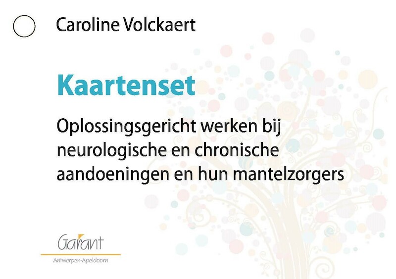Oplossingsgericht werken bij neurologische en chronische aandoeningen en hun mantelzorgers - Caroline Volckaert (ISBN 9789044137859)