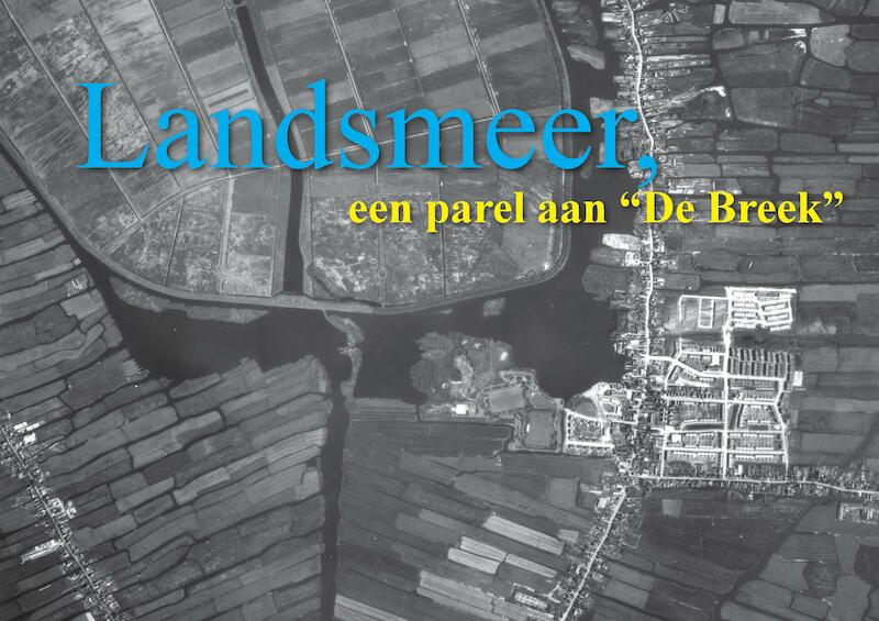 Landsmeer, een parel aan de Breek - (ISBN 9789082968309)