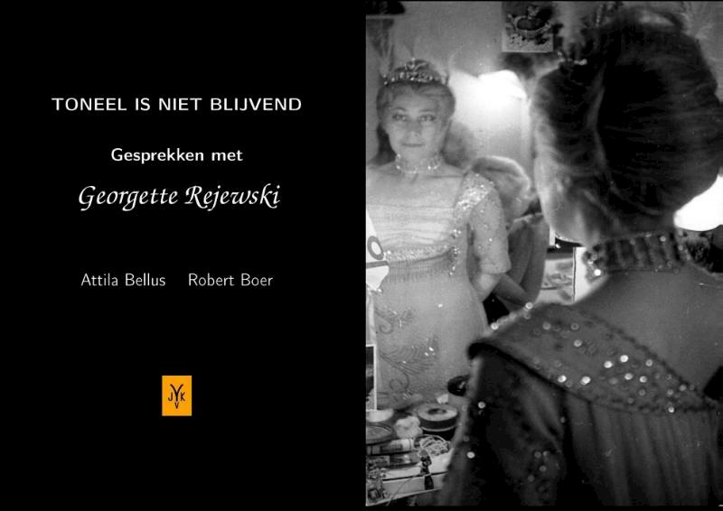 Toneel is niet blijvend - Attila Bellus, Robert Boer (ISBN 9789079418329)