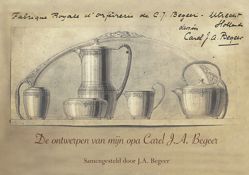 De ontwerpen van mijn opa Carel J.A. Begeer - J.A. Begeer (ISBN 9789463651523)