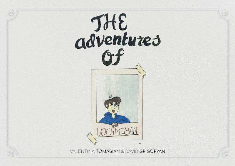 The adventures of amazing Mr. Vochmiban - David Grigoryan, Valentina Tomasian (ISBN 9789464064506)
