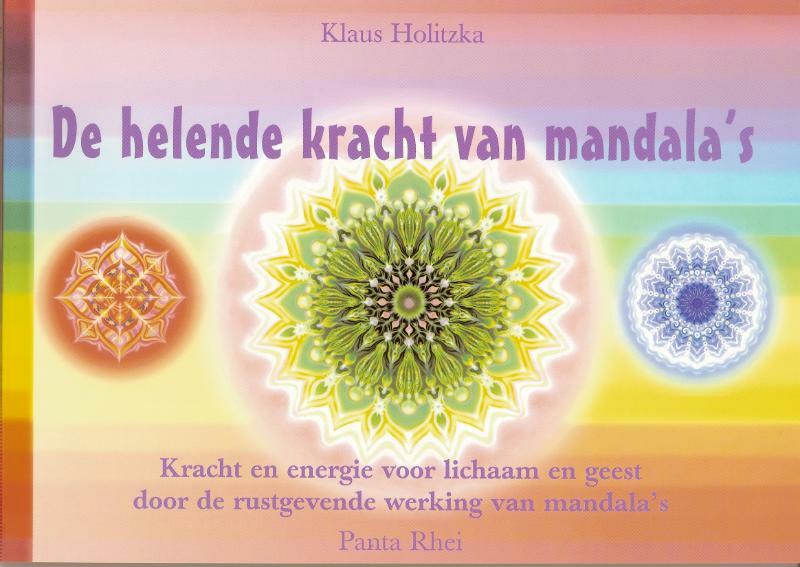 De helende kracht van mandala's - K. Holitzka (ISBN 9789076771144)