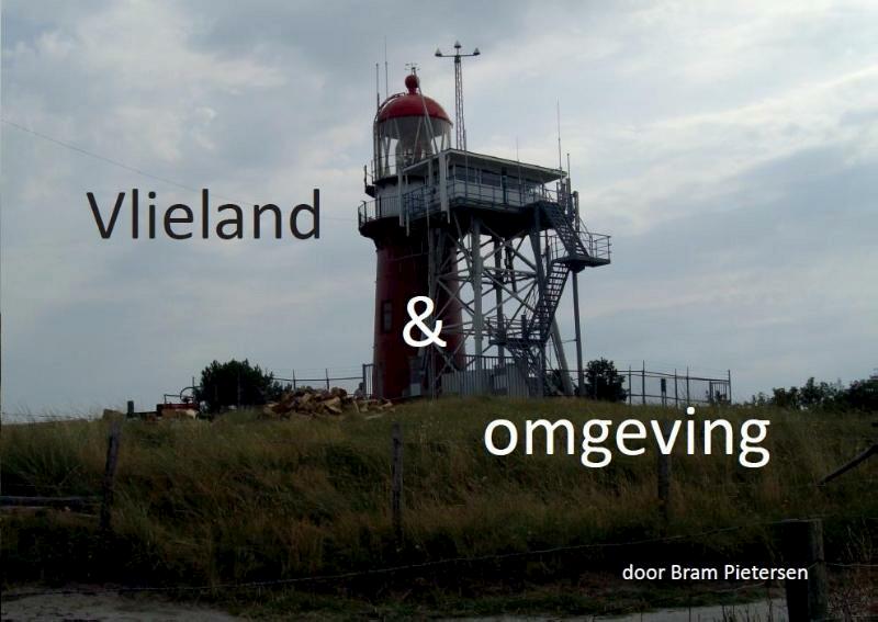 Vlieland en omgeving - Bram Pietersen (ISBN 9789082245684)