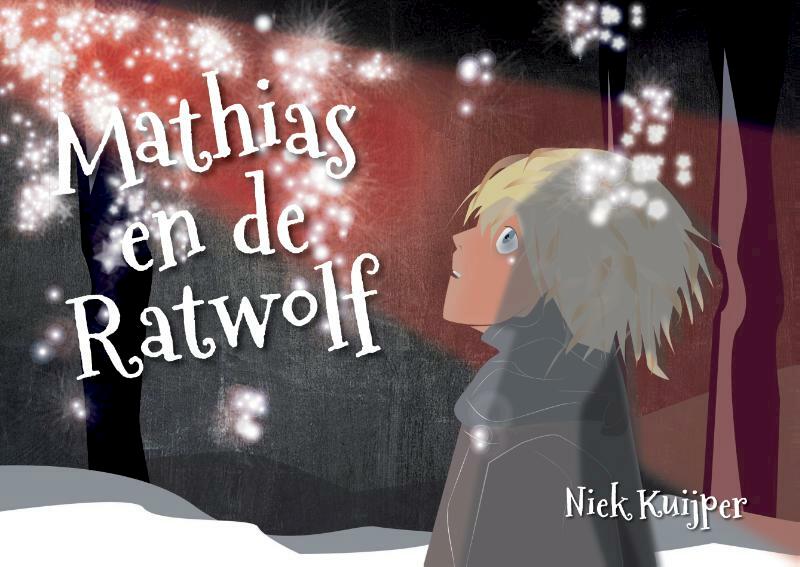 Mathias en de Ratwolf - Niek Kuijper (ISBN 9789048443789)
