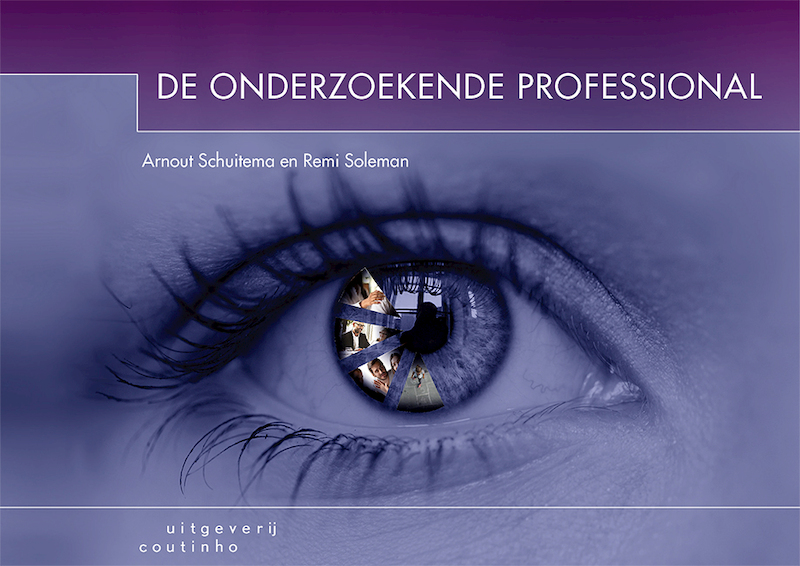 De onderzoekende professional - Arnout Schuitema, Remi Soleman (ISBN 9789046906927)