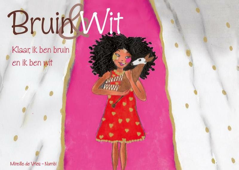 Bruin en Wit - Mireille De Vries-Numbi (ISBN 9789081924610)