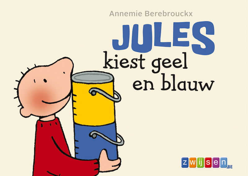 Jules kiest geel en blauw - Annemie Berebrouckx (ISBN 9789055355624)