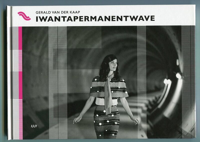 I want a permanent wave - Gerald van der Kaap (ISBN 9789071346507)