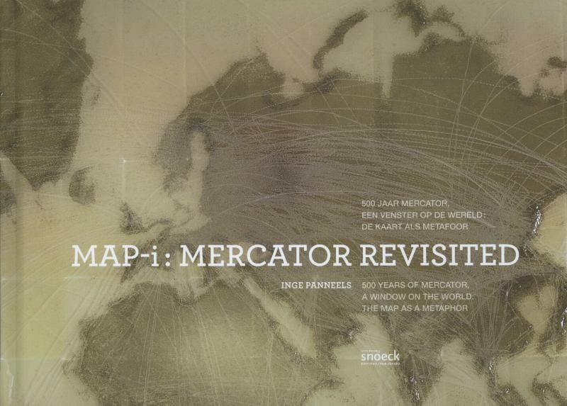 Mercator revisited Map I - Inge Panneels (ISBN 9789461610867)