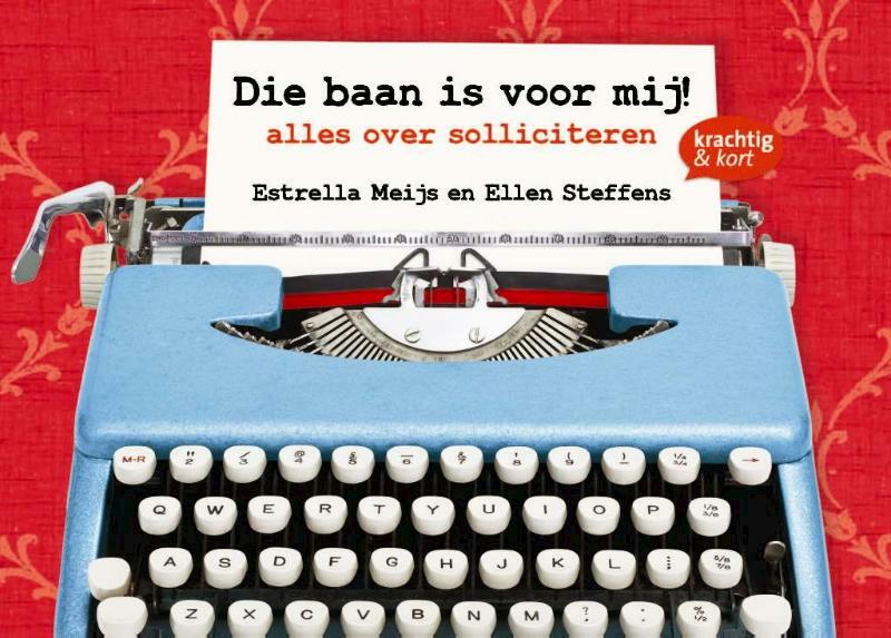 Die baan is voor mij ! - Estrella Meijs, Ellen Steffens (ISBN 9789058719256)