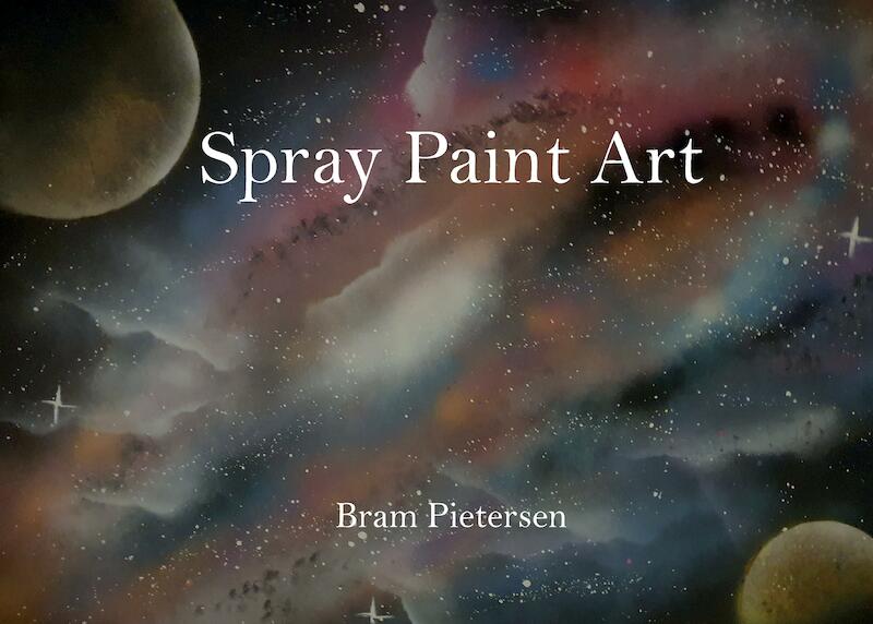 Spray Paint Art - Bram Pietersen (ISBN 9789083037462)