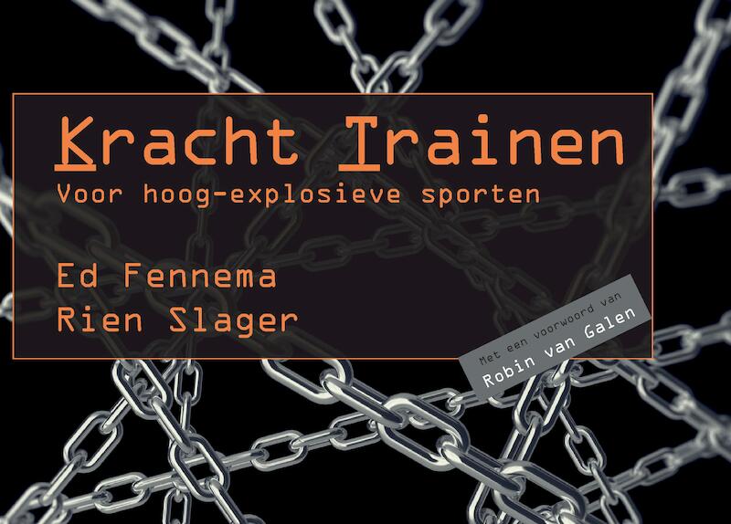 Kracht Trainen voor hoog-explosieve sporten - Ed Fennema, Rien Slager (ISBN 9789082935202)