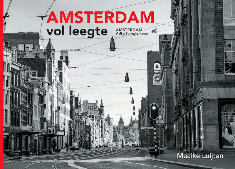 Amsterdam Vol Leegte - Maaike Luijten (ISBN 9789464064421)