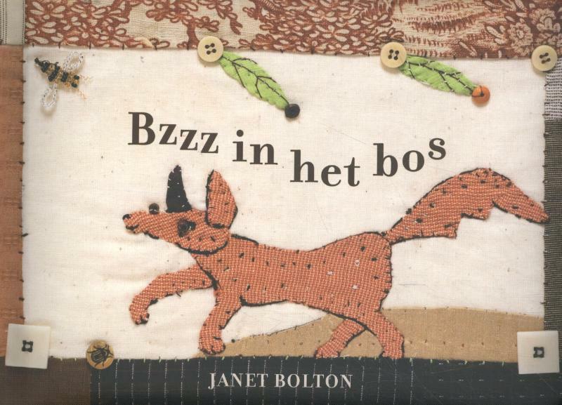 Bzzz in het bos - Janet Bolton, Naomi Tieman (ISBN 9789082683660)