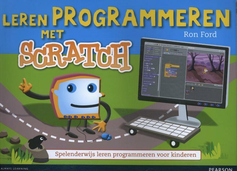 Leren programmeren met Scratch - Ron Ford (ISBN 9789043028349)