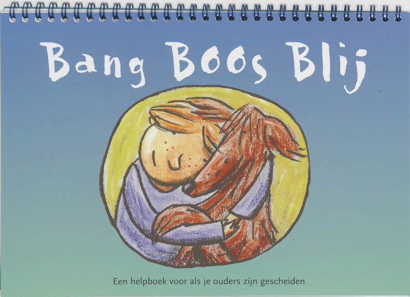 Bang boos blij - Suzan van Apeldoorn, Lianne van Lith, Boukje Overgaauw (ISBN 9789085605287)
