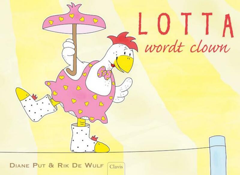 Lotta wordt clown - Diane Put, Rik De Wulf (ISBN 9789044821031)
