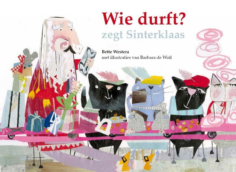 Wie durft? - Bette Westera (ISBN 9789491740565)