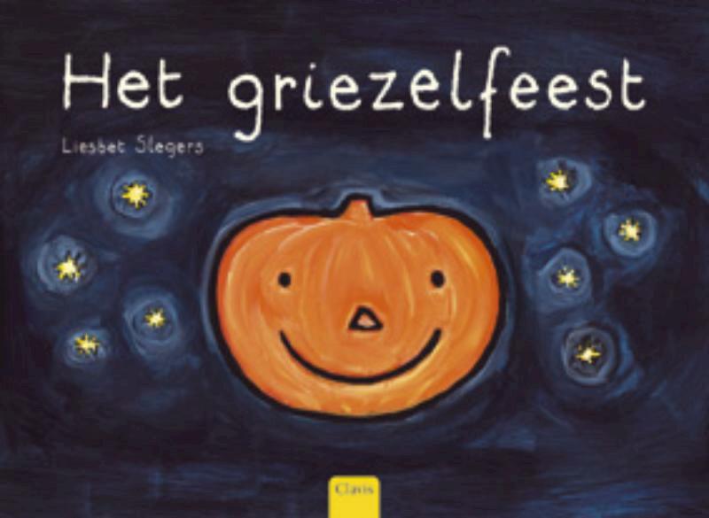 Het griezelfeest - Liesbet Slegers (ISBN 9789044811698)
