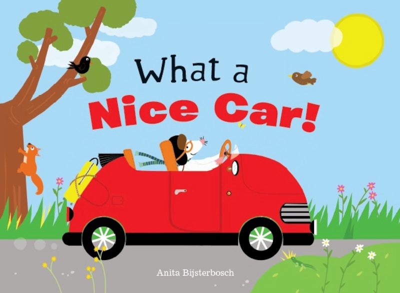 What a Nice Car - Anita Bijsterbosch (ISBN 9781605374581)