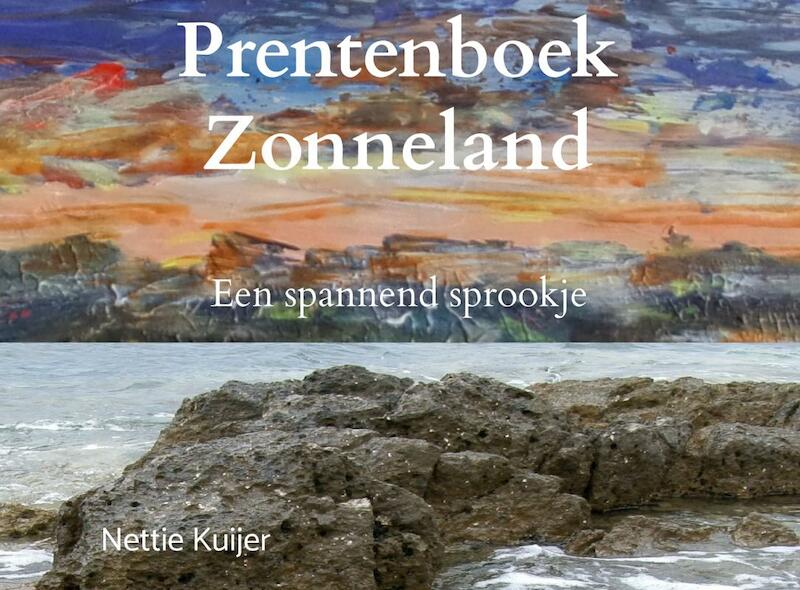 Prentenboek Zonneland - Nettie Kuijer (ISBN 9789464352351)