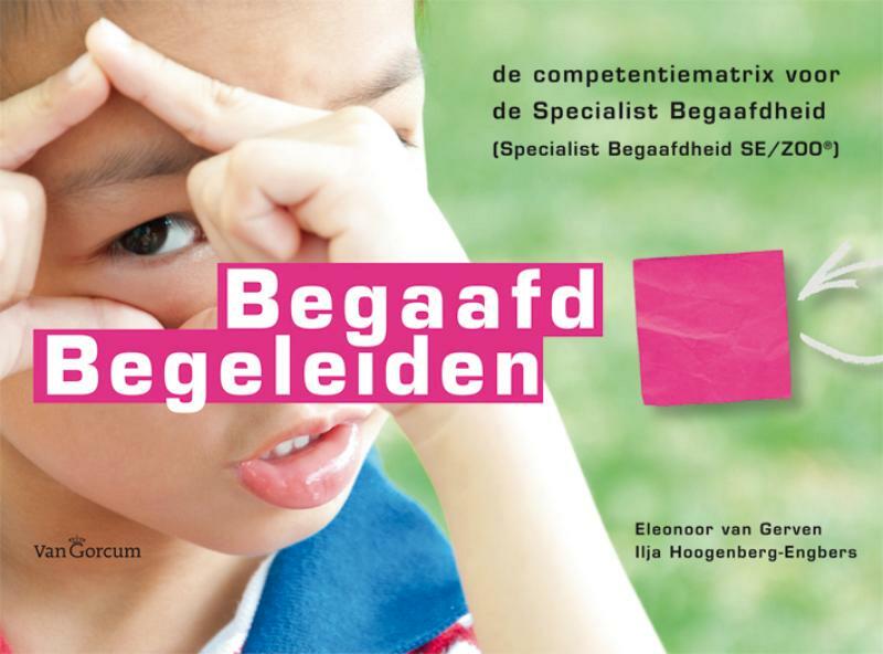 Begaafd begeleiden - Eleonoor van Gerven, Ilja Hoogenberg-Engbers (ISBN 9789023249184)