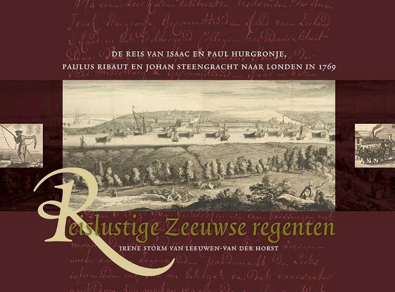Reislustige Zeeuwse regenten - Irene Storm van Leeuwen-van der Horst (ISBN 9789087046101)