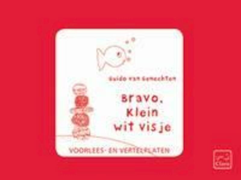 Bravo klein wit visje vertelplaten - Guido Van Genechten (ISBN 9789044818727)