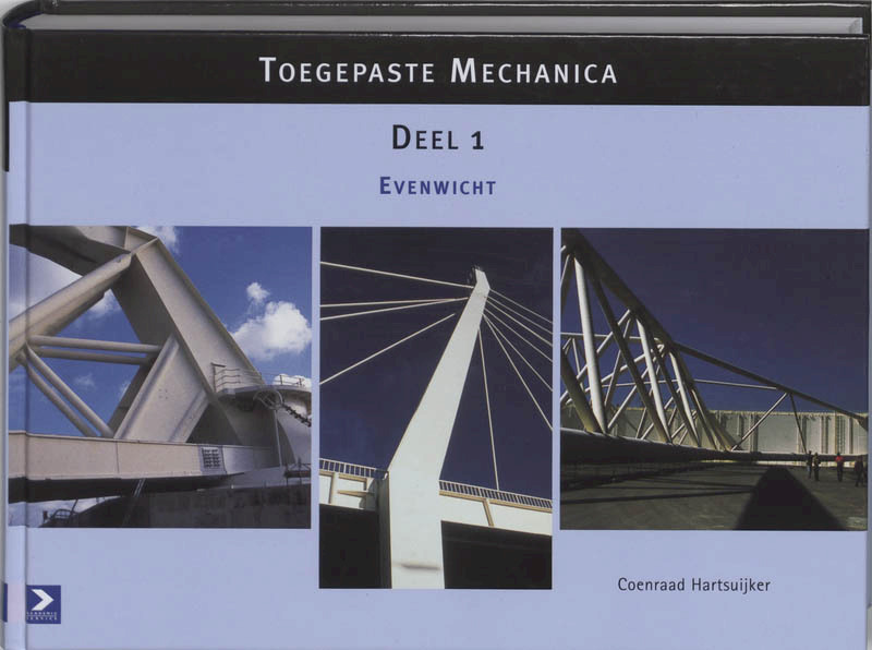Toegepaste mechanica 1 Evenwicht Leerlingenboek - C. Hartsuijker (ISBN 9789039505939)