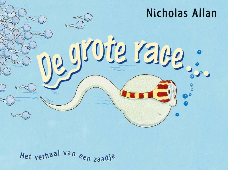 De grote race ... - Nicholas Allan (ISBN 9789021615677)