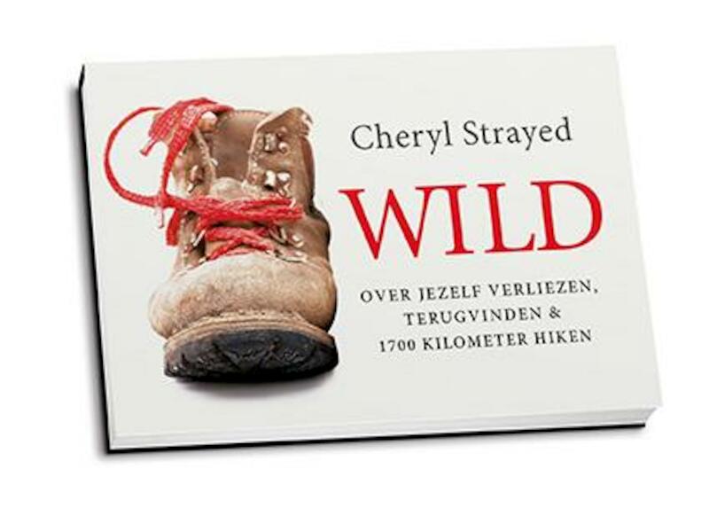Wild - Cheryl Strayed (ISBN 9789049803179)