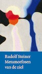 Metamorfosen van de ziel - Rudolf Steiner (ISBN 9789082999877)