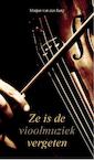 Ze is de vioolmuziek vergeten (e-Book) - Marjan van den Berg (ISBN 9789082461282)