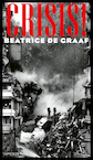 Crisis! (e-Book) - Beatrice de Graaf (ISBN 9789044652468)