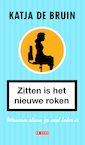 Zitten is het nieuwe roken (e-Book) - Katja de Bruin (ISBN 9789044536959)