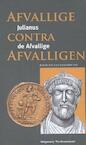 Afvallige contra afvalligen - Julianus de Afvallige (ISBN 9789081937078)