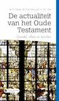 De actualiteit van het Oude Testament (e-Book) - A. Versluis, P. de Vries, M.J Paul (ISBN 9789402905281)