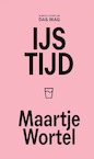 IJstijd (e-Book) - Maartje Wortel (ISBN 9789493168169)