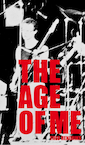 The Age of Me (e-Book) - Theo Hendriks (ISBN 9789044932720)