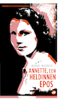 Annette, een heldinnenepos - Anne Weber (ISBN 9789083146867)