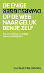 De enige dwarsligger op de weg naar geluk ben je zelf - Jan Jaap van Hoeckel (ISBN 9789082128239)