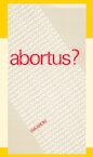 Abortus. Waarom? - J.I. van Baaren (ISBN 9789070005382)