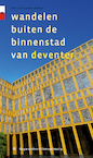 Wandelen buiten de binnenstad van Deventer - Marycke Naber (ISBN 9789076092195)