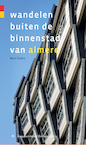 Wandelen buiten de binnenstad van Almere - Mari Smits (ISBN 9789076092249)